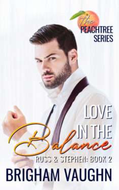 Love in the Balance - Brigham Vaughn - Russ & Stephen Peachtree Series