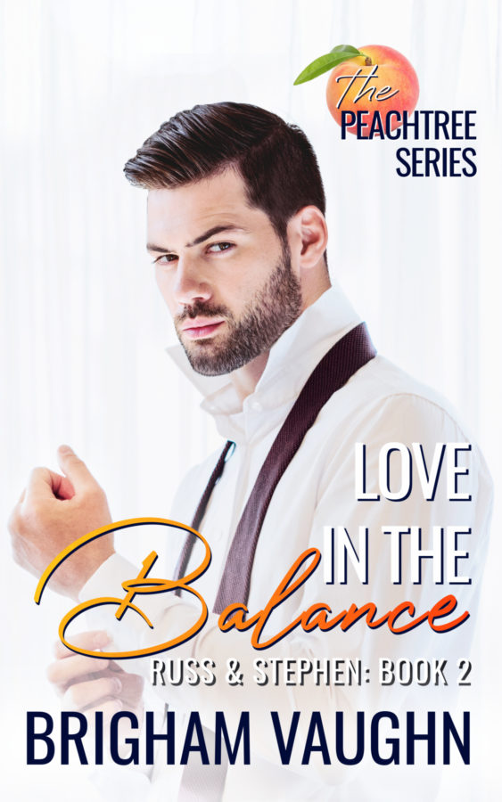 Love in the Balance - Brigham Vaughn - Russ & Stephen Peachtree Series