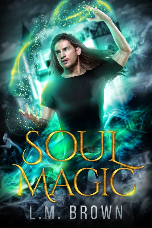 Soul Magic - L.M. Brown