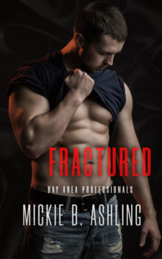 Fractured - Mickie B. Ashling - Bay Area Professionals