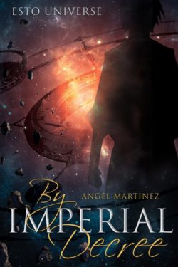 By Imperial Decree - Angel Martinez - ESTO Universe