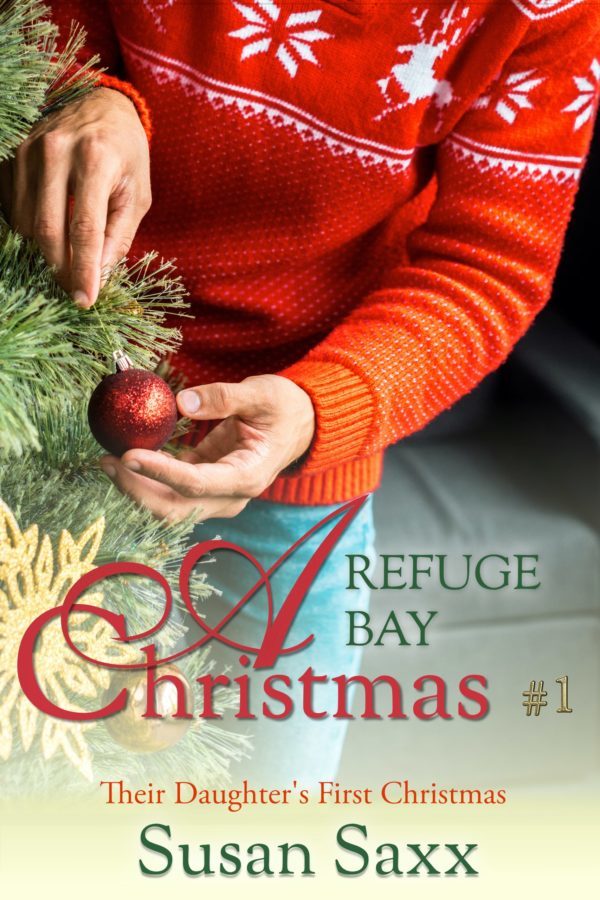 A Refuge Bay Christmas - Susan Saxx