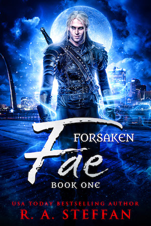 Forsaken Fae - R.A. Steffan