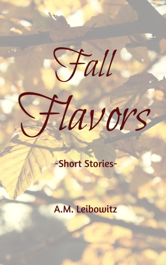 Fall Flavors - A.M. Leibowitz