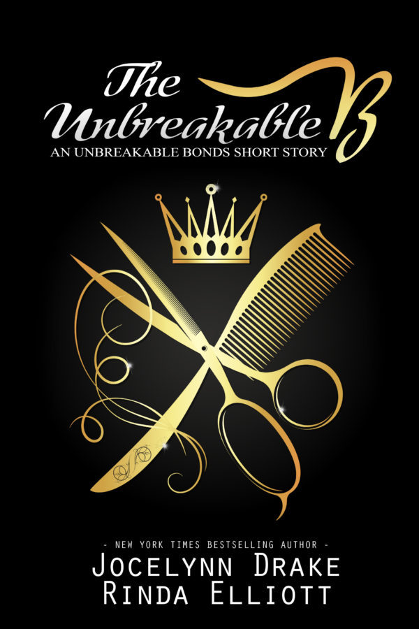 The Unbreakable - Jocelynn Drake & Rinda Elliott - Unbreakable Bonds