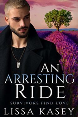 An Arresting Ride - Lissa Kasey - Survivors Find Love