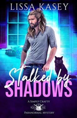 Stalked by Shadows - Lissa Kasey