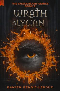 Wrath of the Lycan - Damien Benoit-Ledoux - Snakeheart