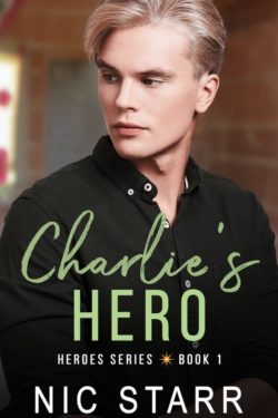 Charlie's Hero - Nic Starr - Heroes Series