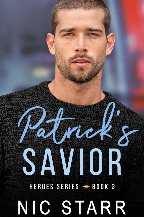 Patrick's Savior - Nic Starr - Heroes Series