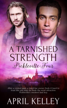 A Tarnoshed Strength - April Kelley - Pickleville