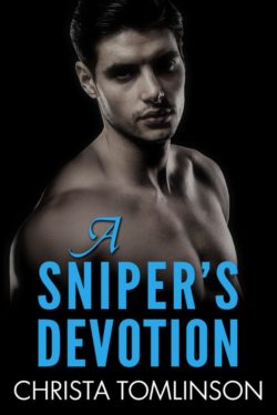 A Sniper's Devotion - Christa Tomlinson