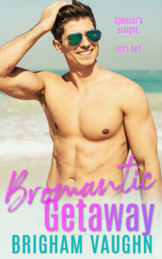 Bromantic Getaway - Brigham Vaughn