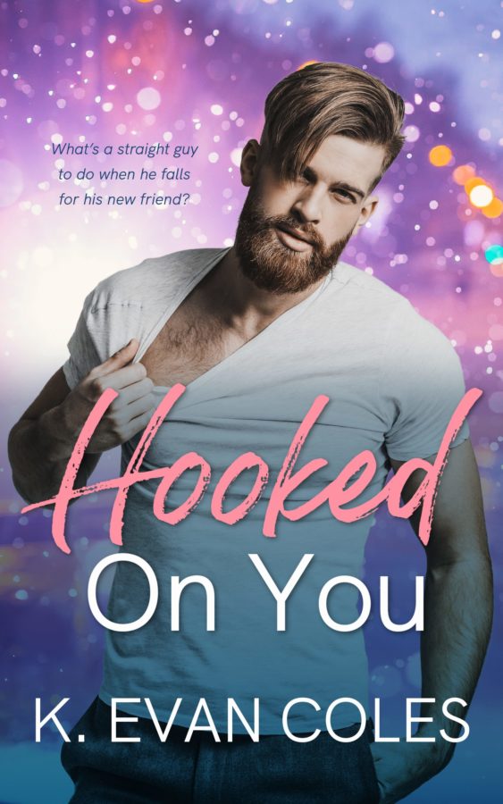 Hooked On You - K. Evan Coles