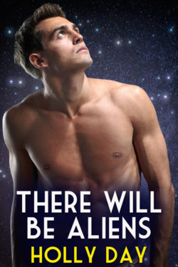 Ther Will Be Aliens - Holly Day