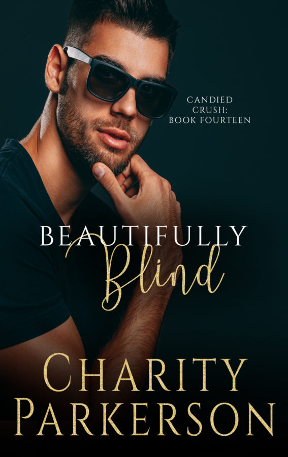 Beautifully Blind - Charity Parkerson - Candied Crush