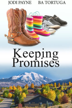Keeping Promises - Jodi Payne & BA Tortuga