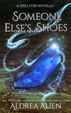 Someone Else's Shoes - Aldrea Alien - Spellster