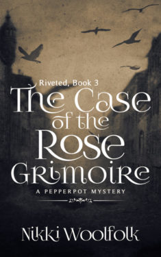 The Case of the Rose Grimoire - Nikki Woolfolk - Pepperpot Mystery