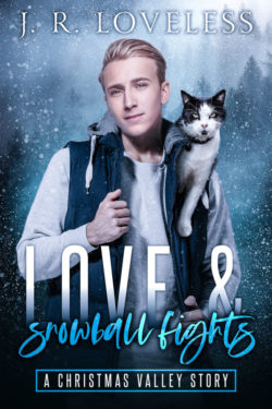 Love & Snowball Fights - J.R. Loveless - Christmas Valley