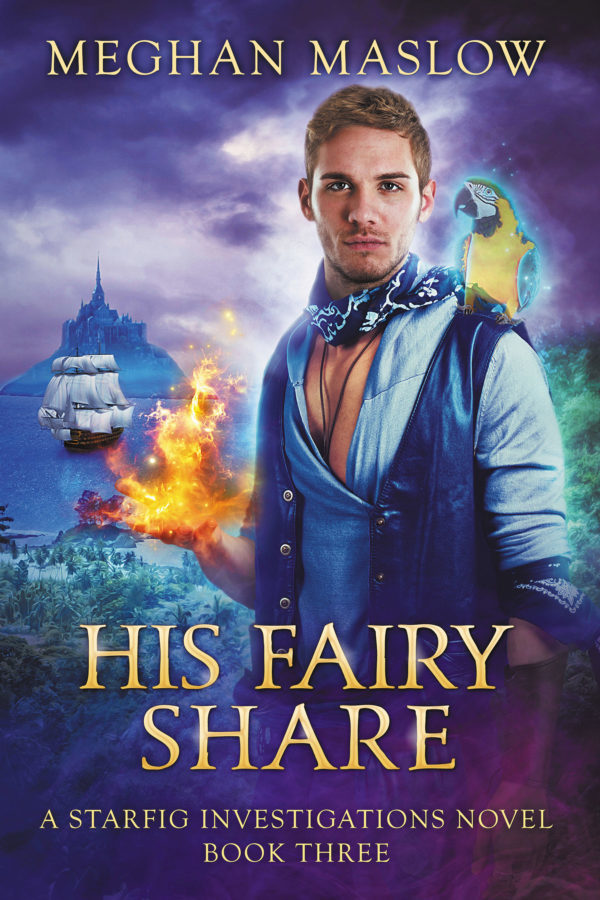 His Fairy Share - Meghan Maslow - Starfig Investigations