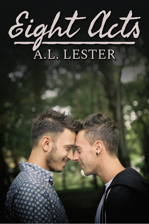 Eight Acts - A.L. Lester