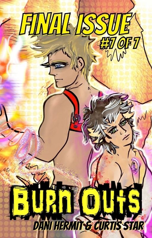 Final Issue - Dani Hermit & Curtis Star - Burn Outs