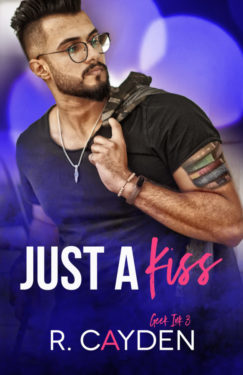 Just a Kiss - R. Cayden - Geek Ink