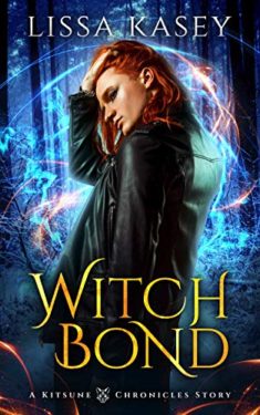 Witch Bond - Lissa Kasey - Kitsune Chronicles