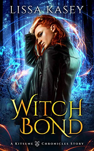 Witch Bond - Lissa Kasey - Kitsune Chronicles