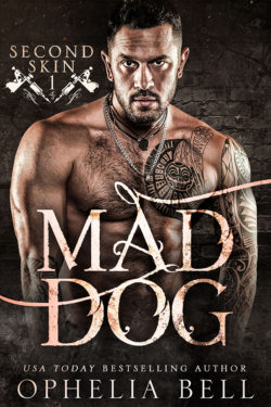 Mad Dog - Ophelia Bell - Second Skin
