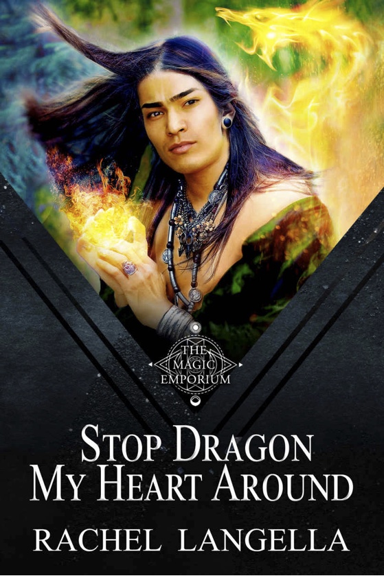 Stop Dragon My Heart Around - Rachel Langella