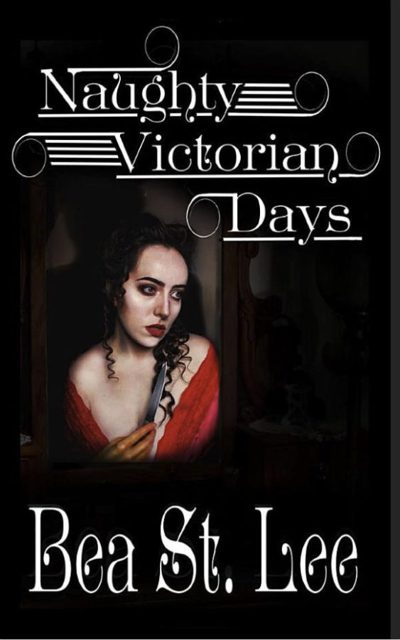 Naughty Victorian Days - Bea St. Lea