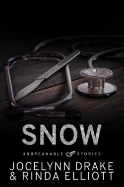 Snow - Jocelyn Drake & Rinda Elliott - Unbreakable Stories