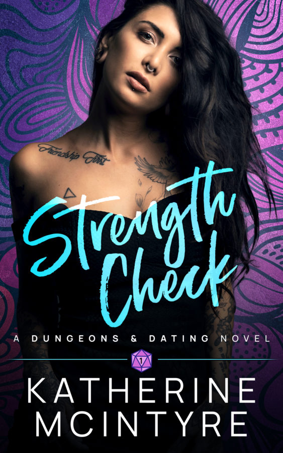 Strength Check - Katherine McIntyre - Dungeons & Dating