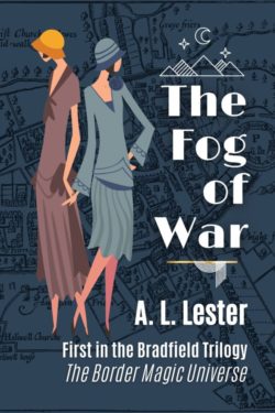 The Fog of War - A.L. Lester - Bradfield Trilogy