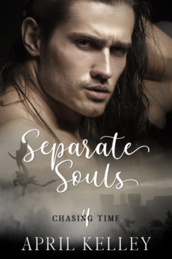 Separate Souls - April Kelley - Chasing Time