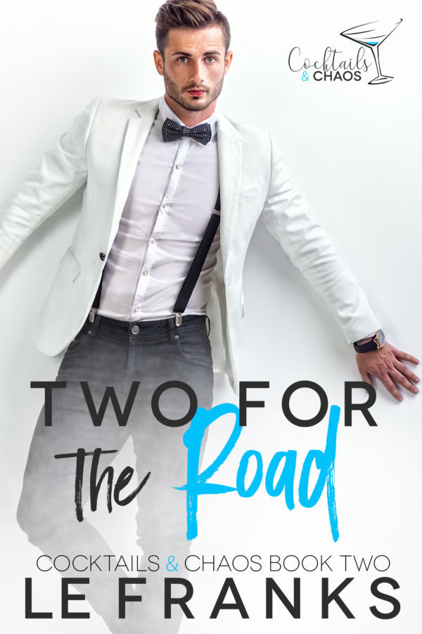 Two for the Road - LE Franks - Cocktails & Chaos