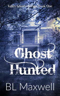 Ghost Hunted - BL Maxwell - Valley Ghosts