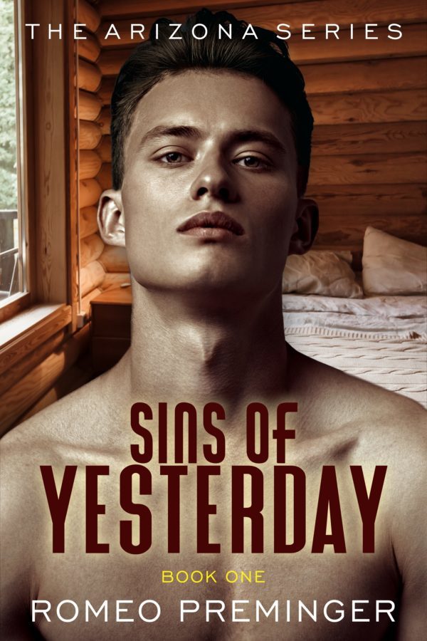 Sins of Yesterday - Romeo Preminger - Arizona Series