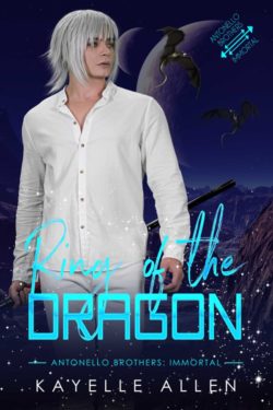 Ring of the Dragon - Kayelle Allen - Antonello Brothers: Immortal