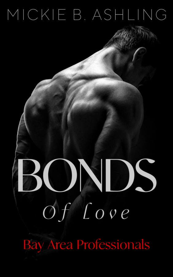 Bonds of Love - Mickie B. Ashling - Bay Area Professionals
