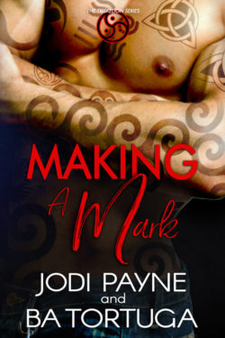 Making a Mark - Jodi Payne & BA Tortuga - Triskelion Series