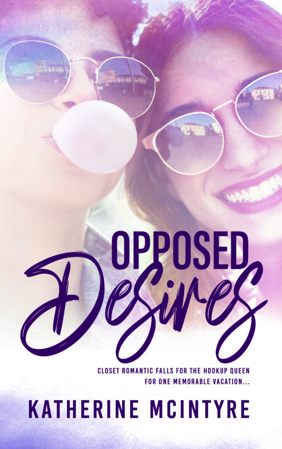 Opposed Desires - Katherine McIntyre
