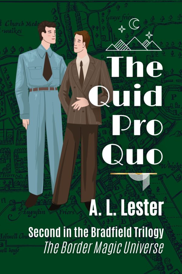 The Quid Pro Quo - A.L. Lester - Bradfield Trilogy / Border Magic Universe