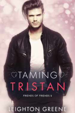 Taming Tristan - Leighton Greene - Friends of Friends