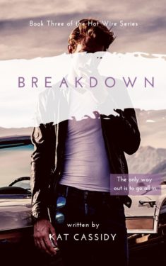 Breakdown - Kat Cassidy - Hot Wire