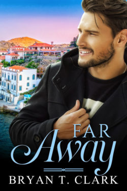 Far Away - Bryan T. Clark