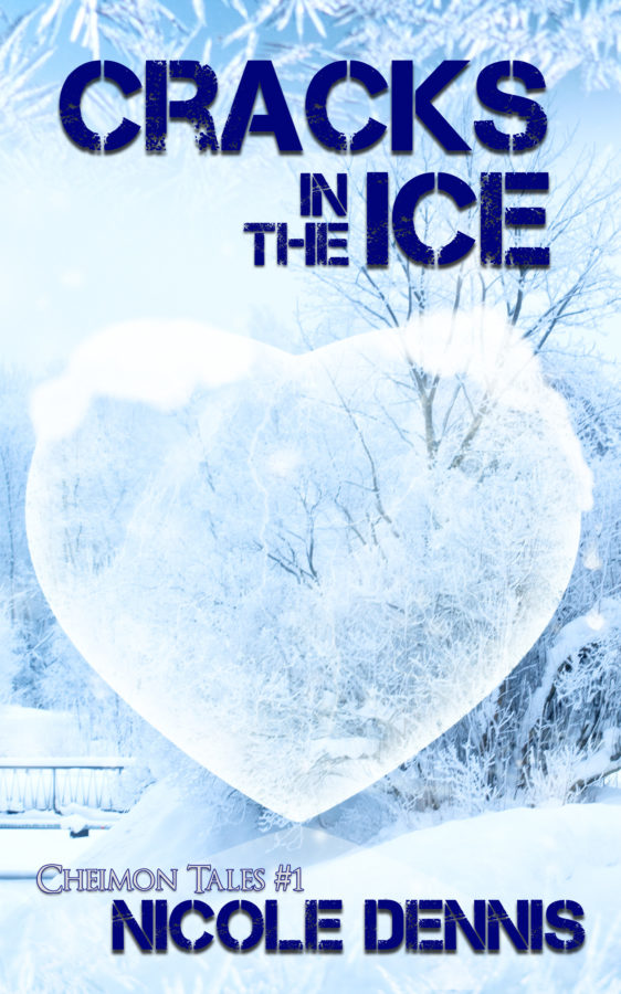 Cracks in The Ice - Nicole Dennis - Cheimon Tales