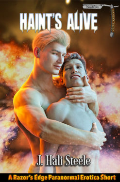 Haint's Alive - J. Hali Steele - Razor's Edge